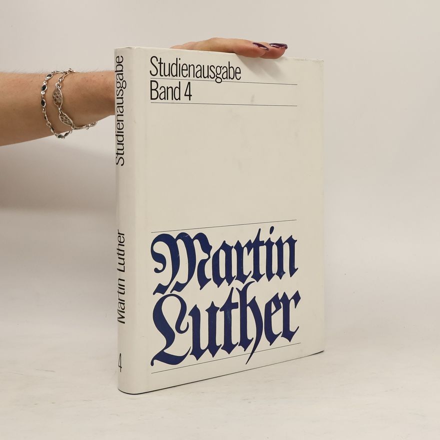 Martin Luther Studienausgabe, Band 4