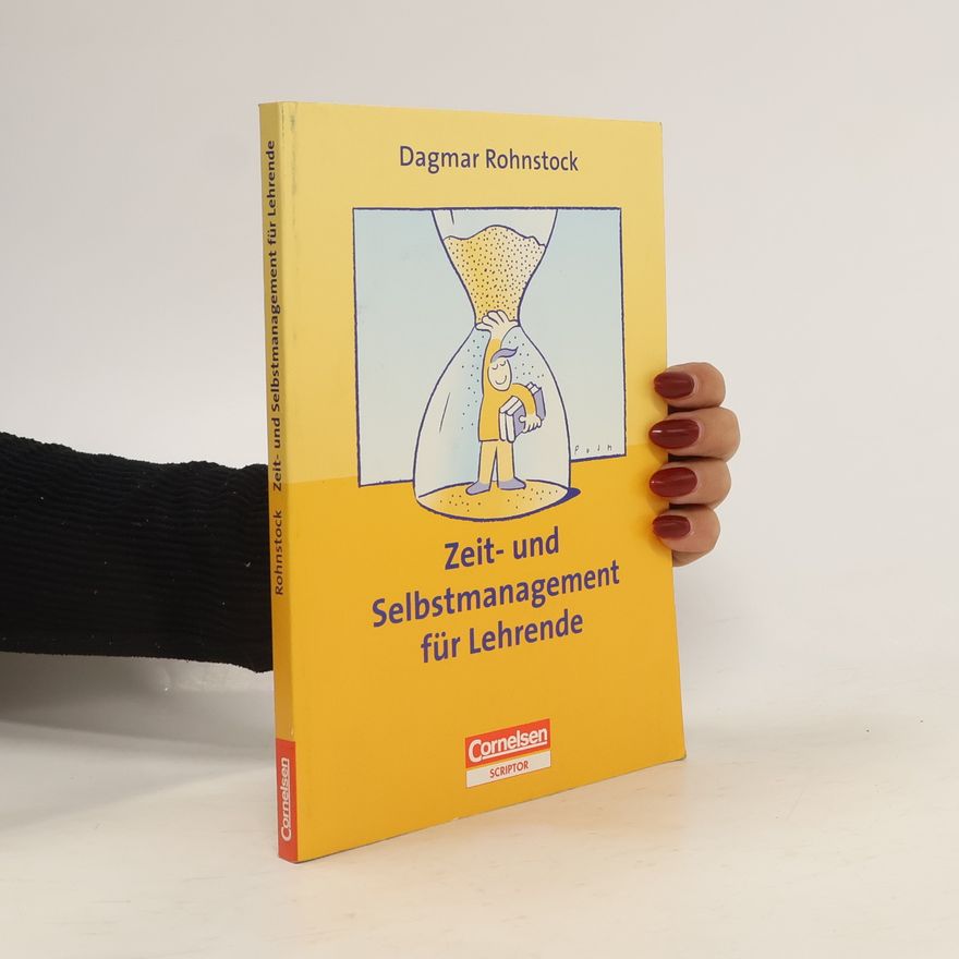 Dagmar Rohnstock Zeit- und Selbstmanagement für Lehrende