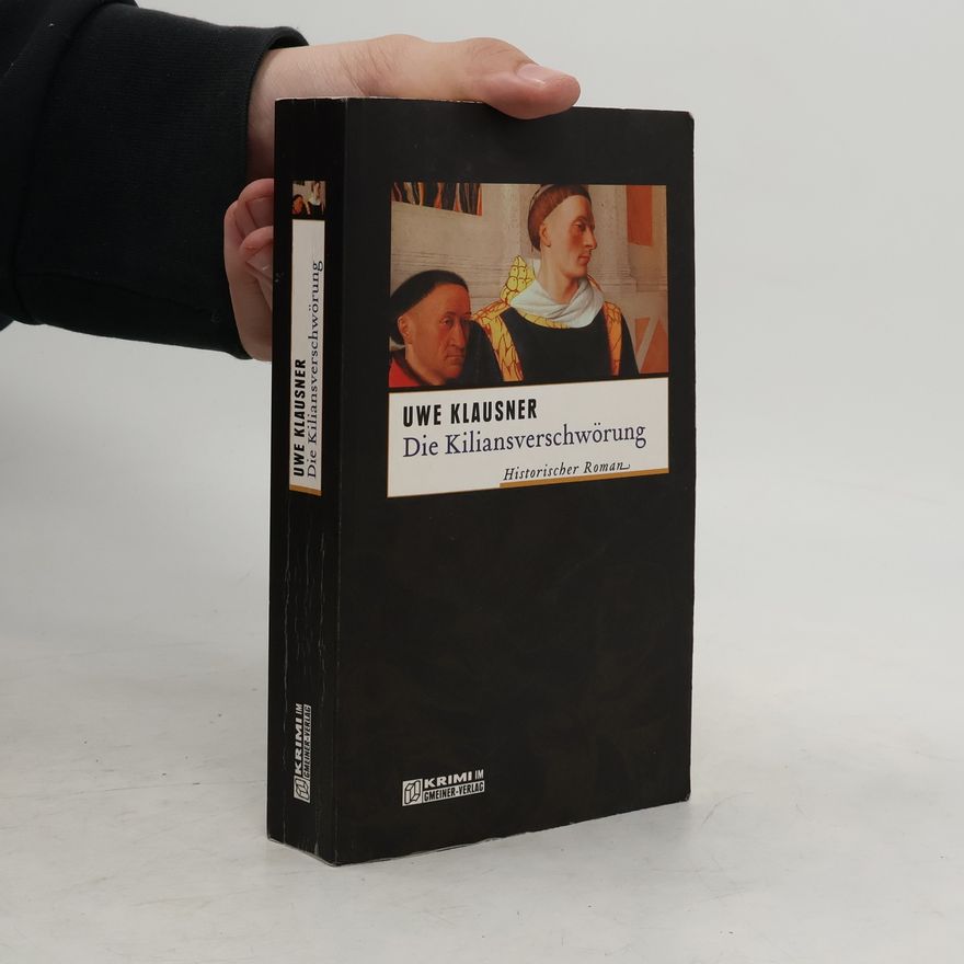 Uwe Klausner Die Kiliansverschwörung