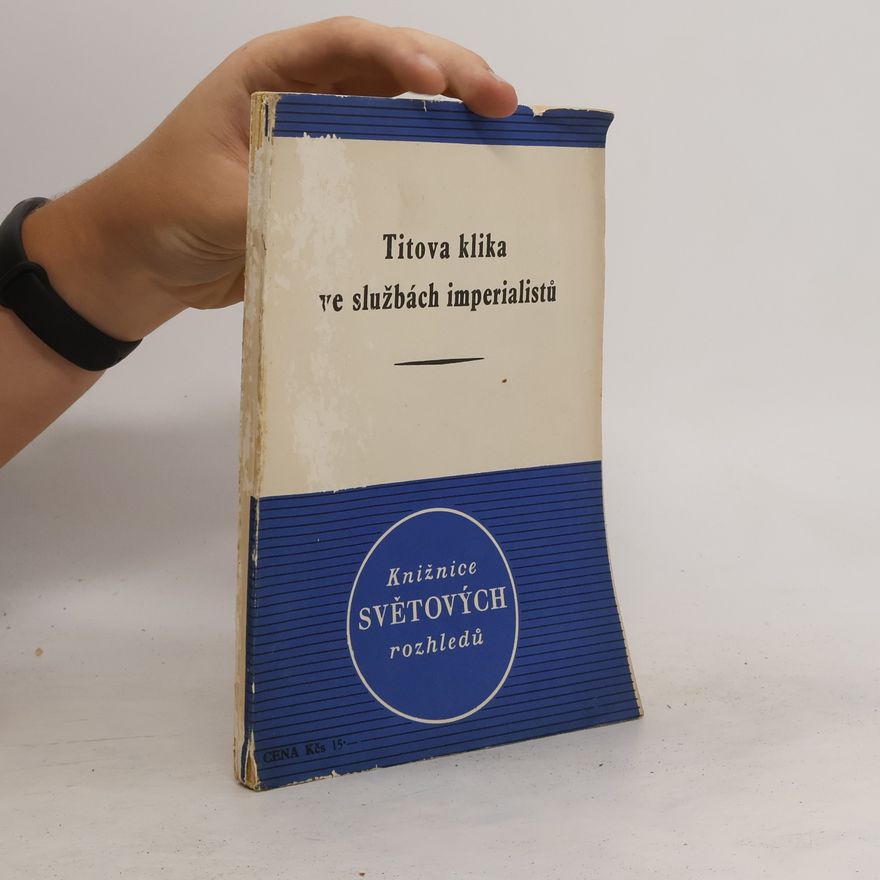 Kolektiv autorů Titova klika ve službách imperalistů