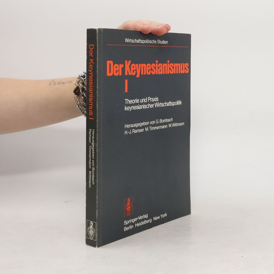 Gottfried Bombach Der Keynesianismus 1