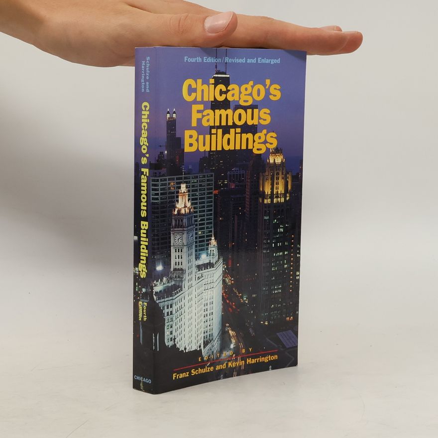 Kevin Harrington Chicago's Famous Buildings - Fourth Edition / Revised and Enlarged