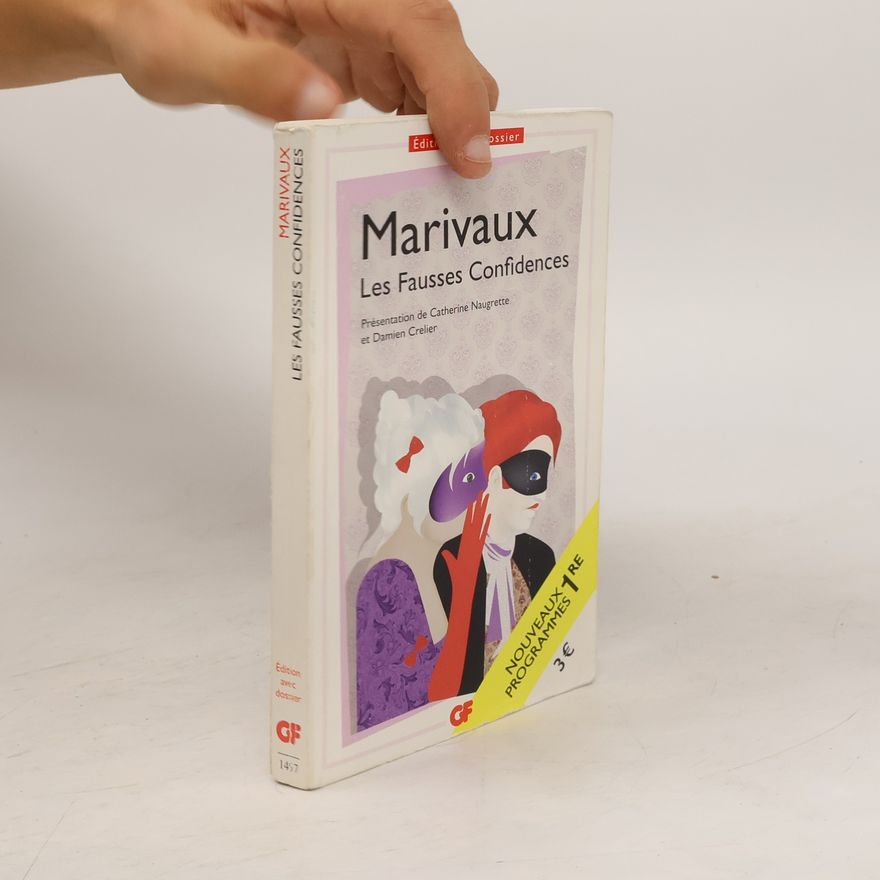 Pierre de Marivaux Les fausses confidences