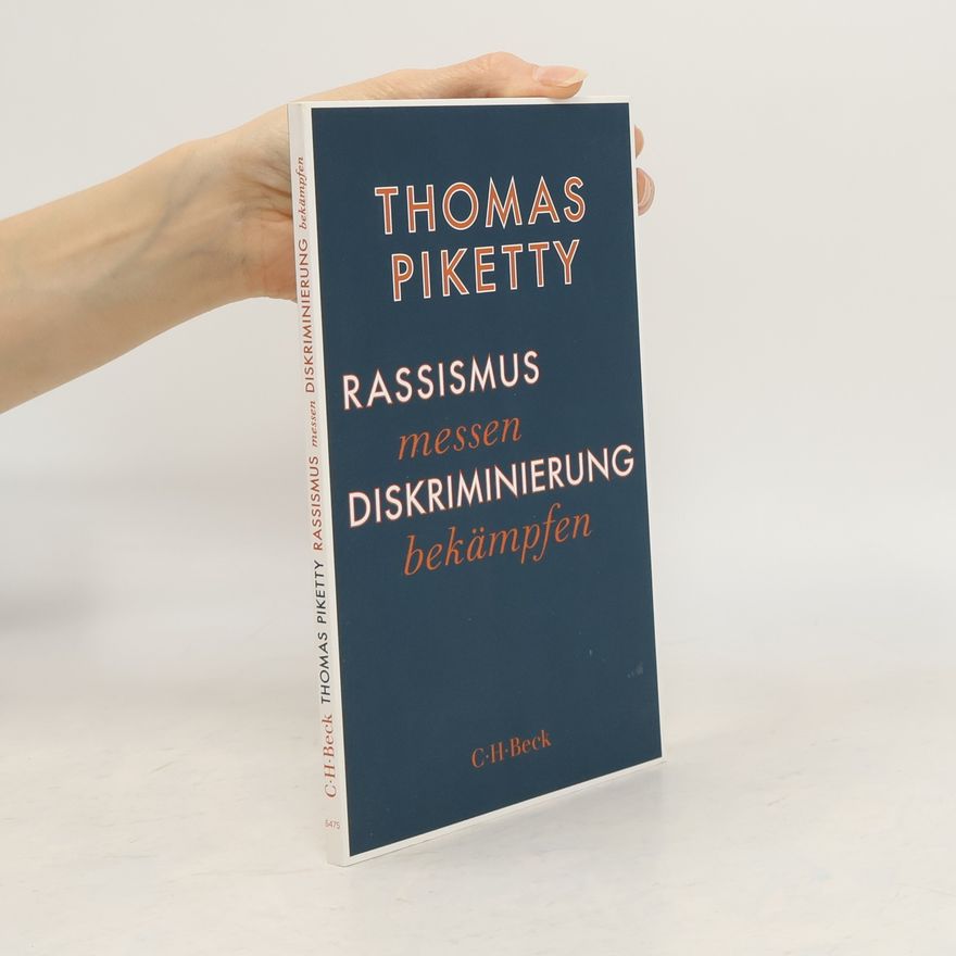 Thomas Piketty Rassismus messen, Diskriminierung bekämpfen
