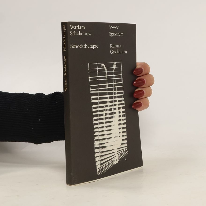 Varlam Shalamov Schocktherapie