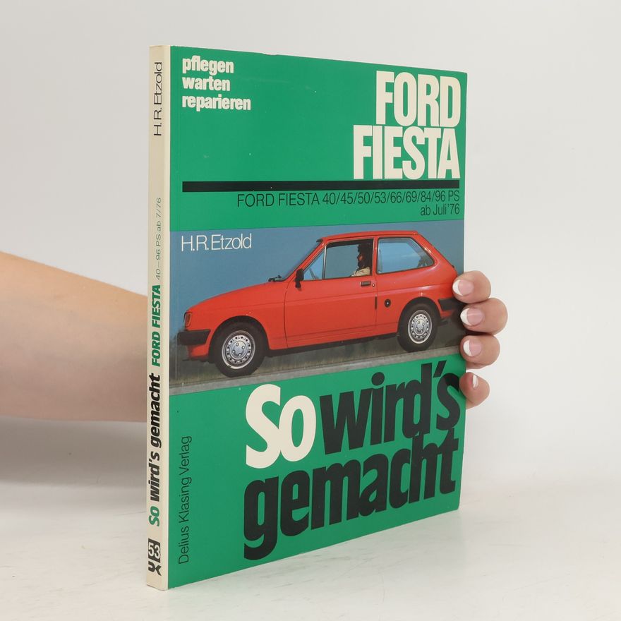 Hans-Rüdiger Etzold So wird's gemacht - 53: Ford Fiesta