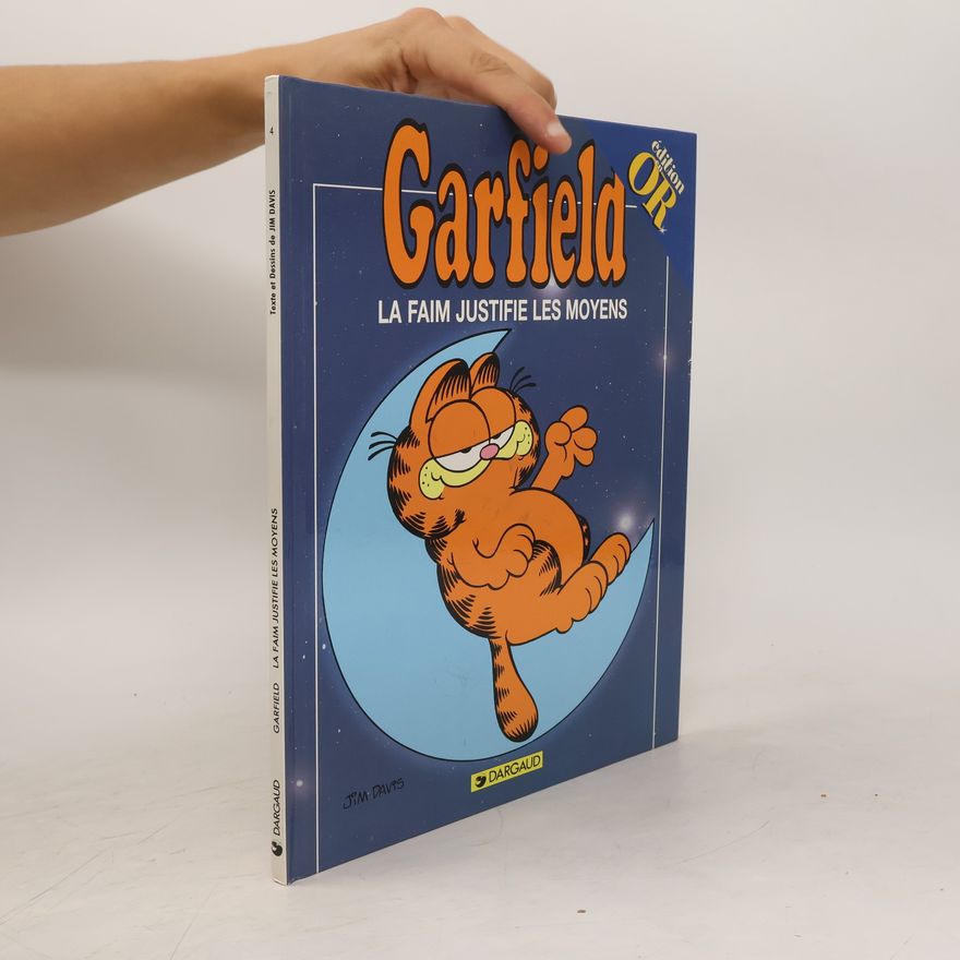 Jim Davis Garfield - La Faim Justifie Les Moyens
