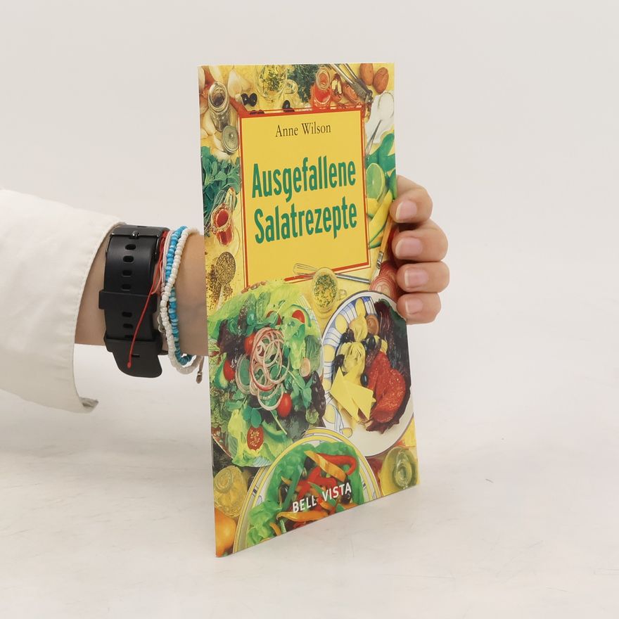 Anne Wilson Aufgefallene Salatrezepte