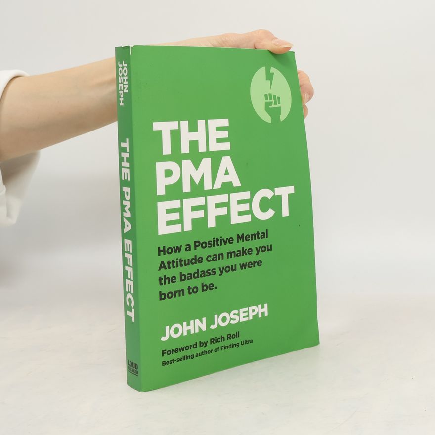 John Earl Joseph The PMA Effect