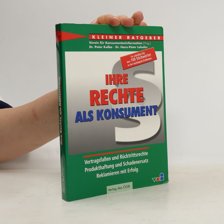 Peter Kolba Ihre Rechte als Konsument