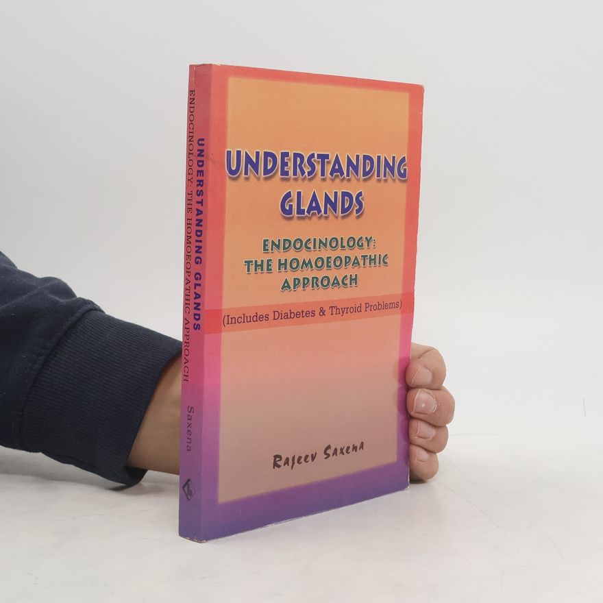 Rajeev Saxena Understanding Glands