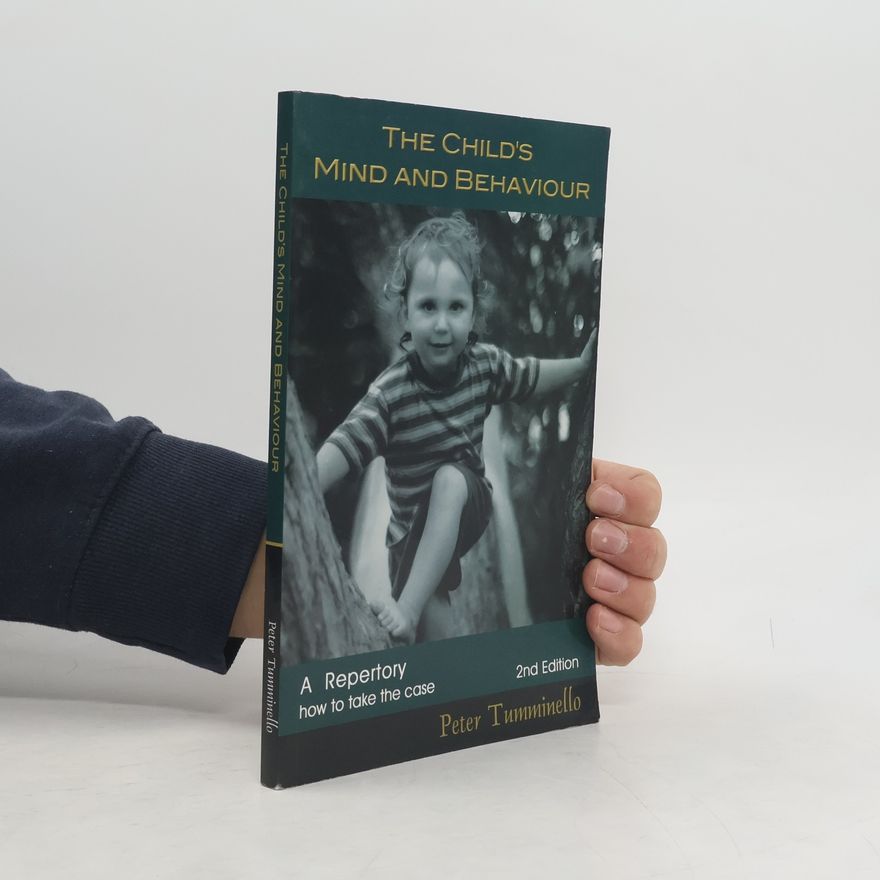 Peter L. Tumminello The Child's Mind and Behaviour