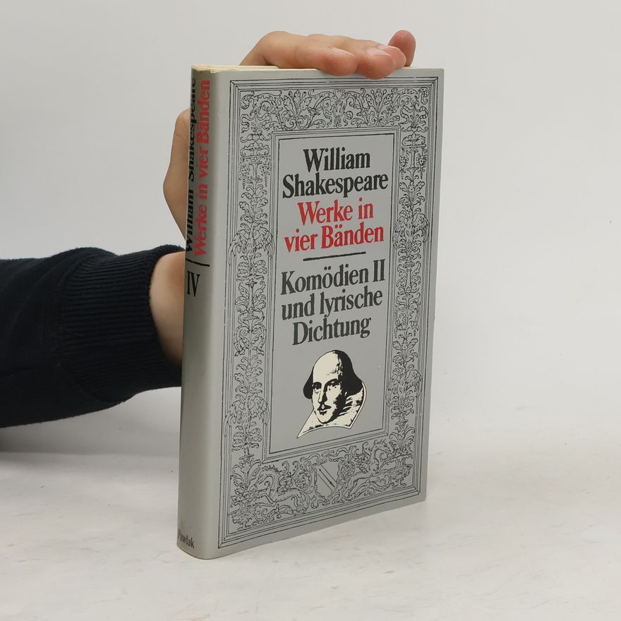 William Shakespeare Werke in vier Bänden, Komödien II und lyrische Dichtung