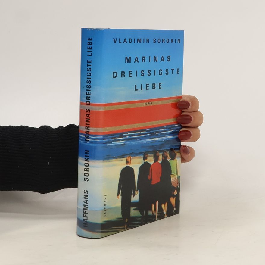 Vladimir Georgijevič Sorokin Marinas dreißigste Liebe
