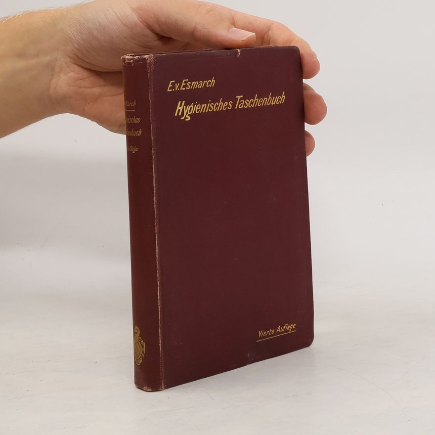Erwin von Esmarch Hygienisches Taschenbuch