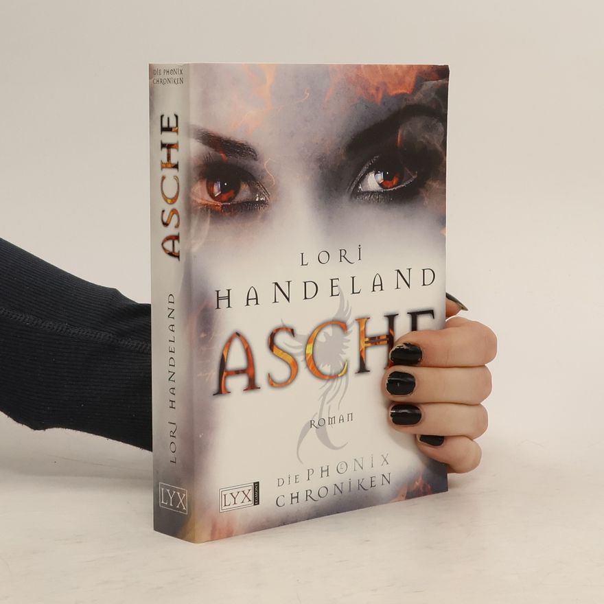 Lori Handeland Die Phoenix-Chroniken - Asche