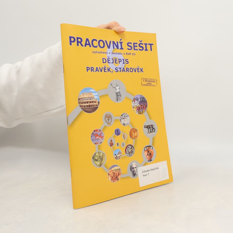 Various authors Dějepis 6 - Pravěk, starověk - Pracovní sešit