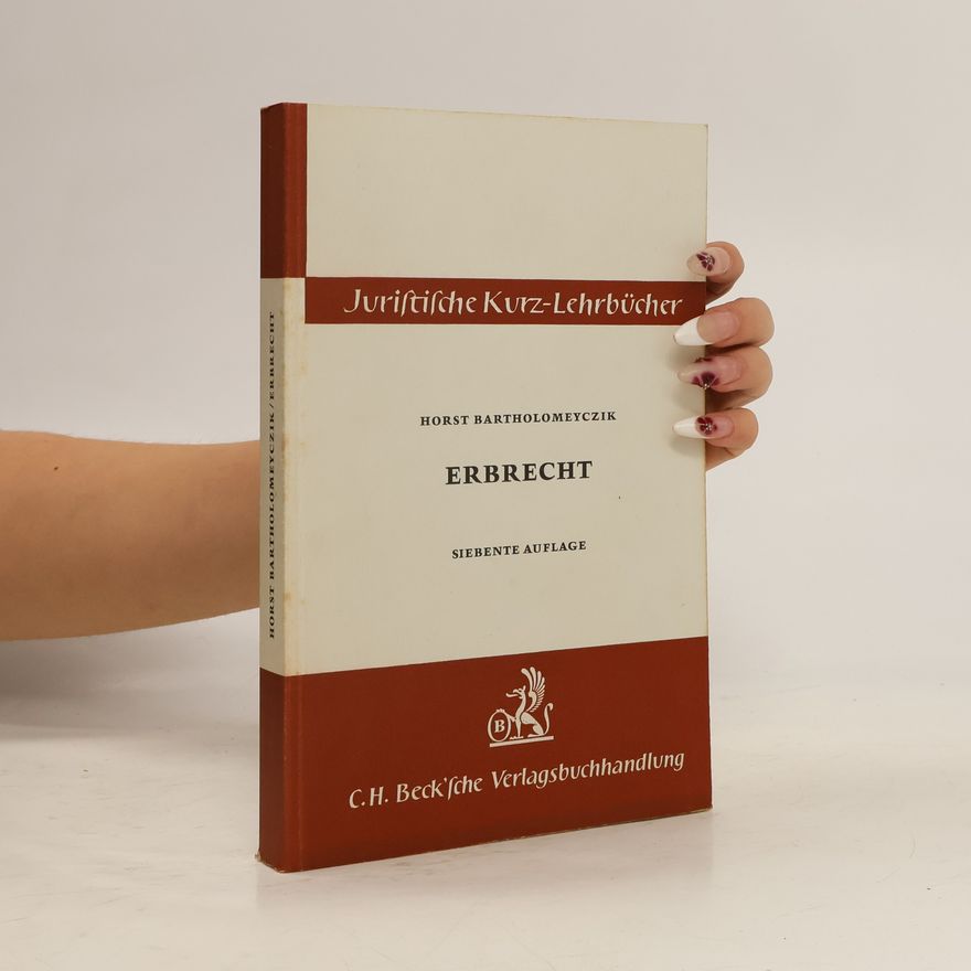 Horst Bartholomeyczik Erbrecht