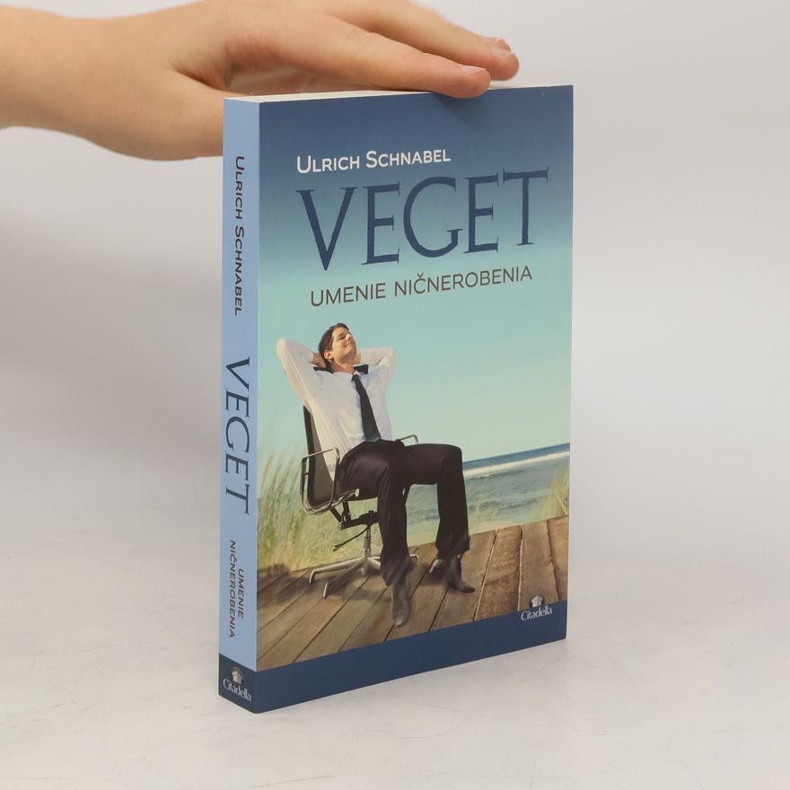 Ulrich Schnabel Veget. Umenie ničnerobenia