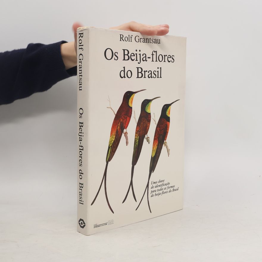 Rolf Grantsau Os beija-flores do Brasil