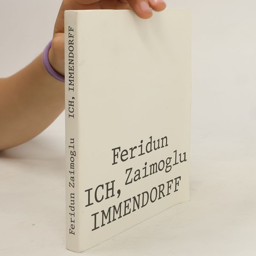 Feridun Zaimoğlu Ich, Immendorff