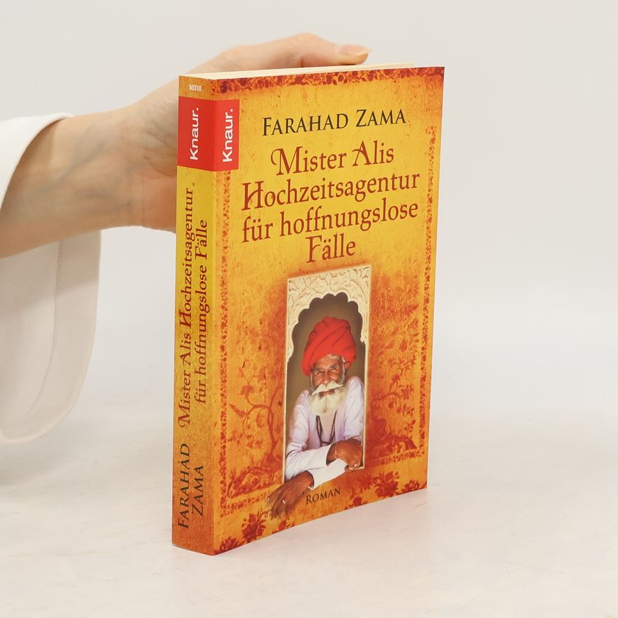 Farahad Zama Mister Alis Hochzeitsagentur für hoffnungslose Fälle