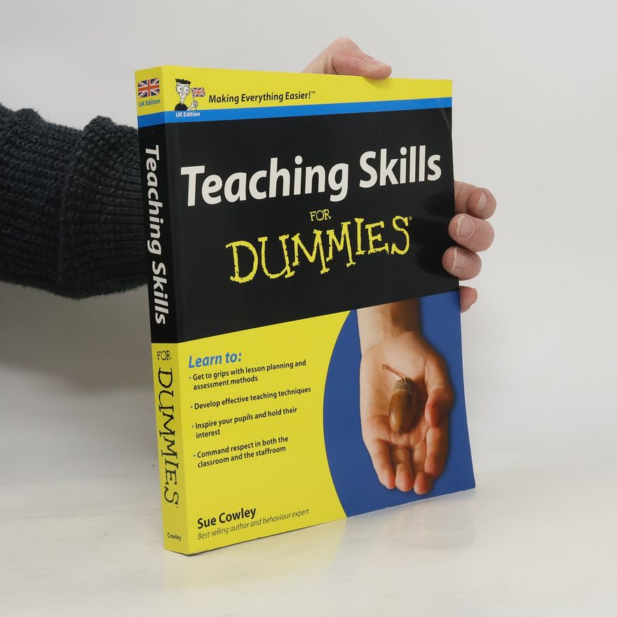 Sue Cowley Teaching Skills For Dummies