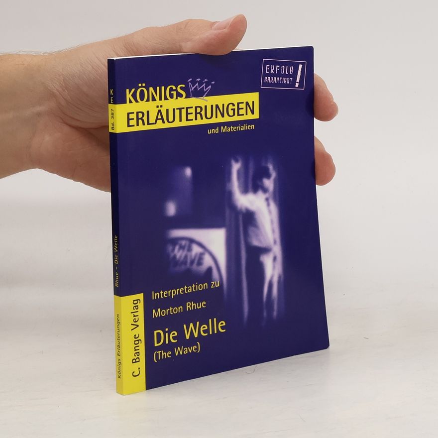 Frauke Frausing Vosshage Erläuterungen zu Morton Rhue, Die Welle