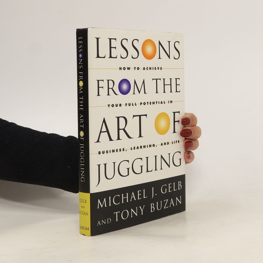 Michael J. Gelb Lessons from the Art of Juggling