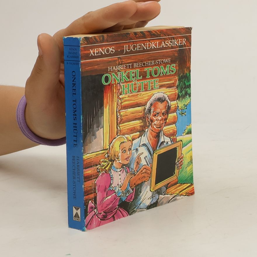 Harriet Beecher Stowe Onkel Toms Hütte