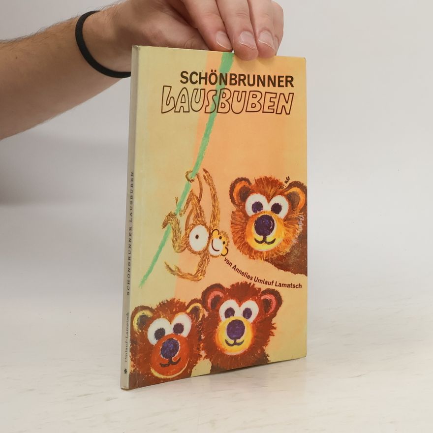 Annelies Umlauf-Lamatsch Schönbrunner Lausbuben