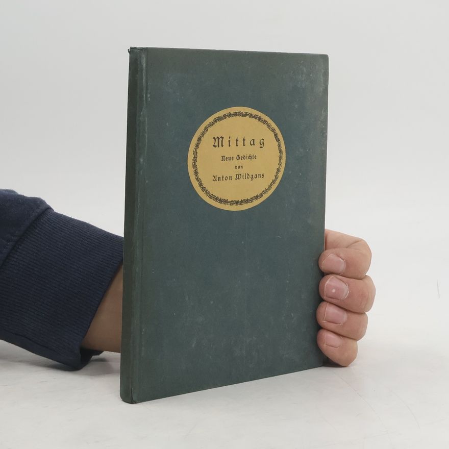 Anton Wildgans Mittag