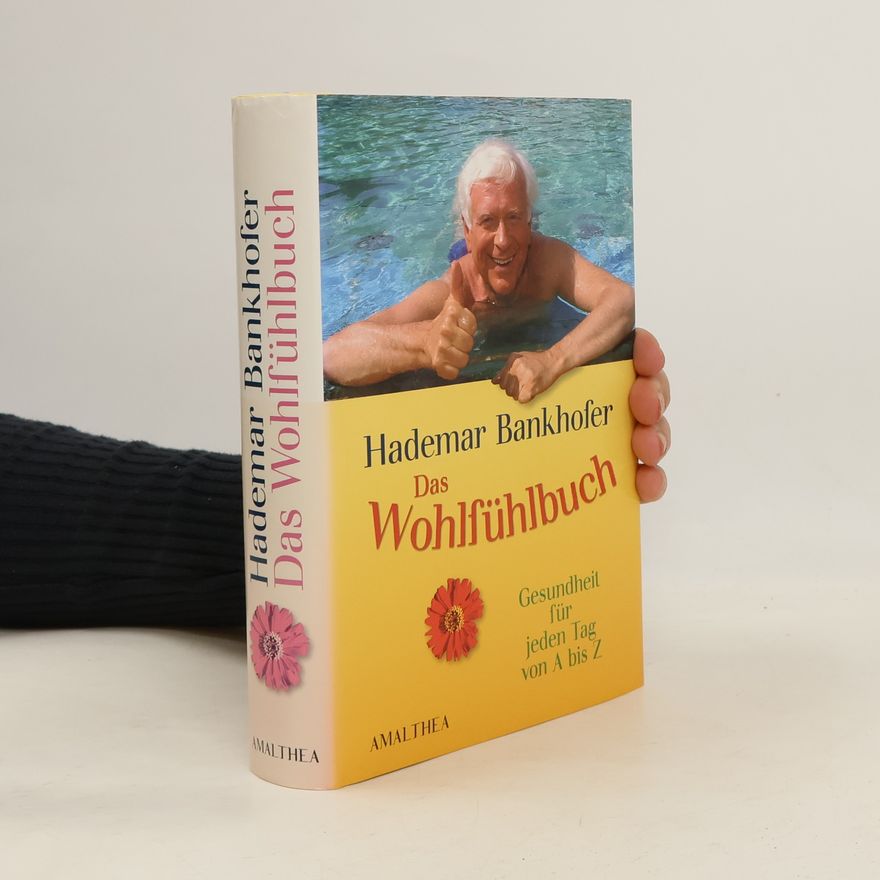 Hademar Bankhofer Das Wohlfühlbuch