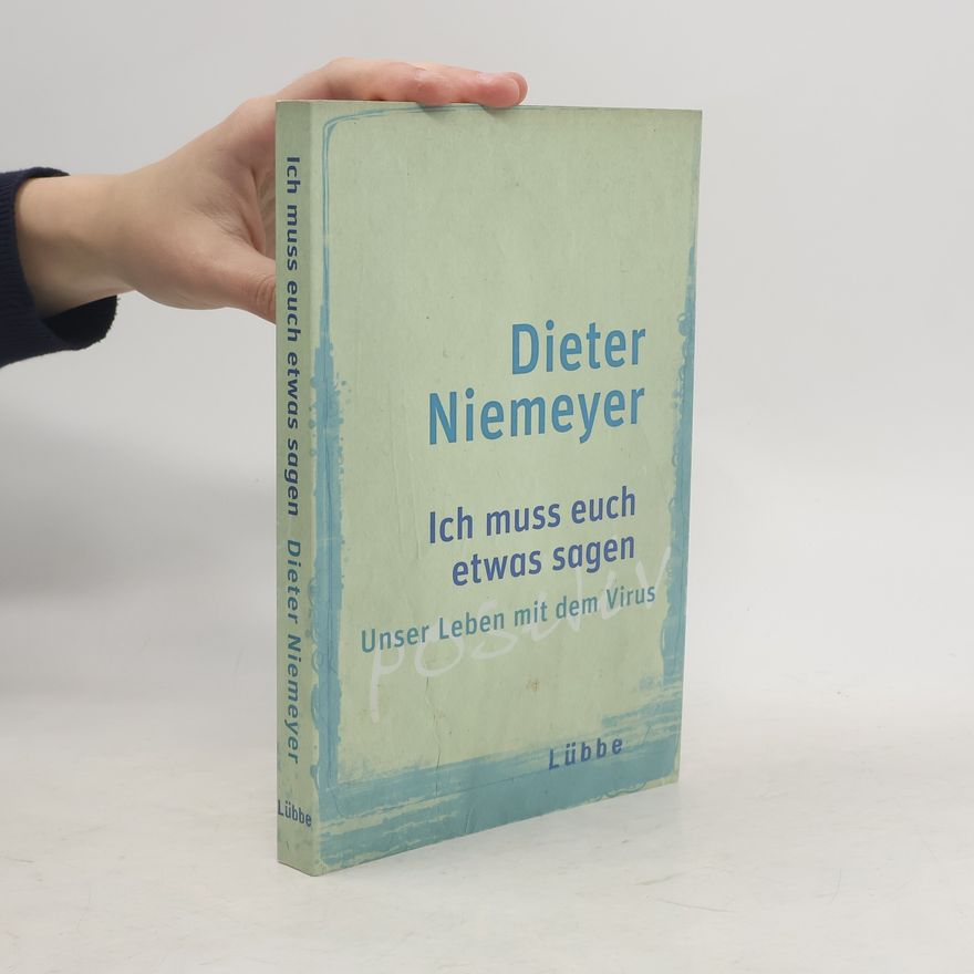 Dieter Niemeyer Ich muss euch etwas sagen