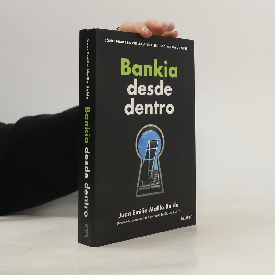 Juan Emilio Maíllo Belda Bankia desde dentro