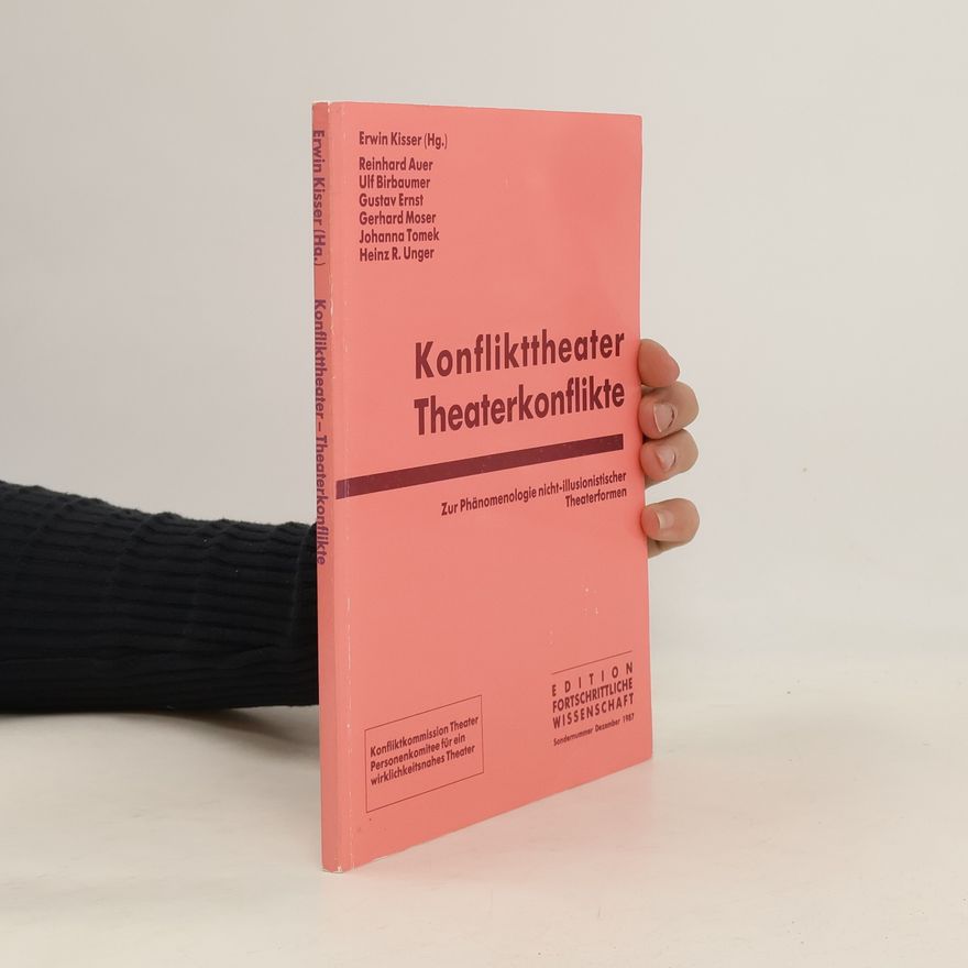 Erwin Kisser Konflikttheater - Theaterkonflikte