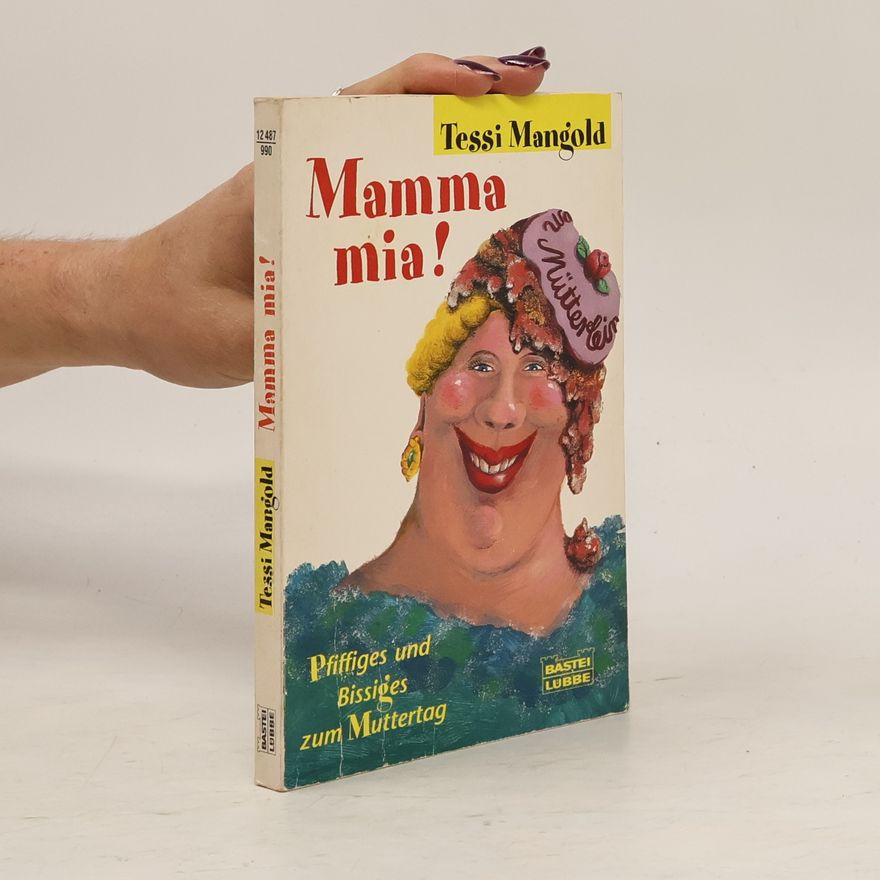 Tessi Mangold Mamma mia!