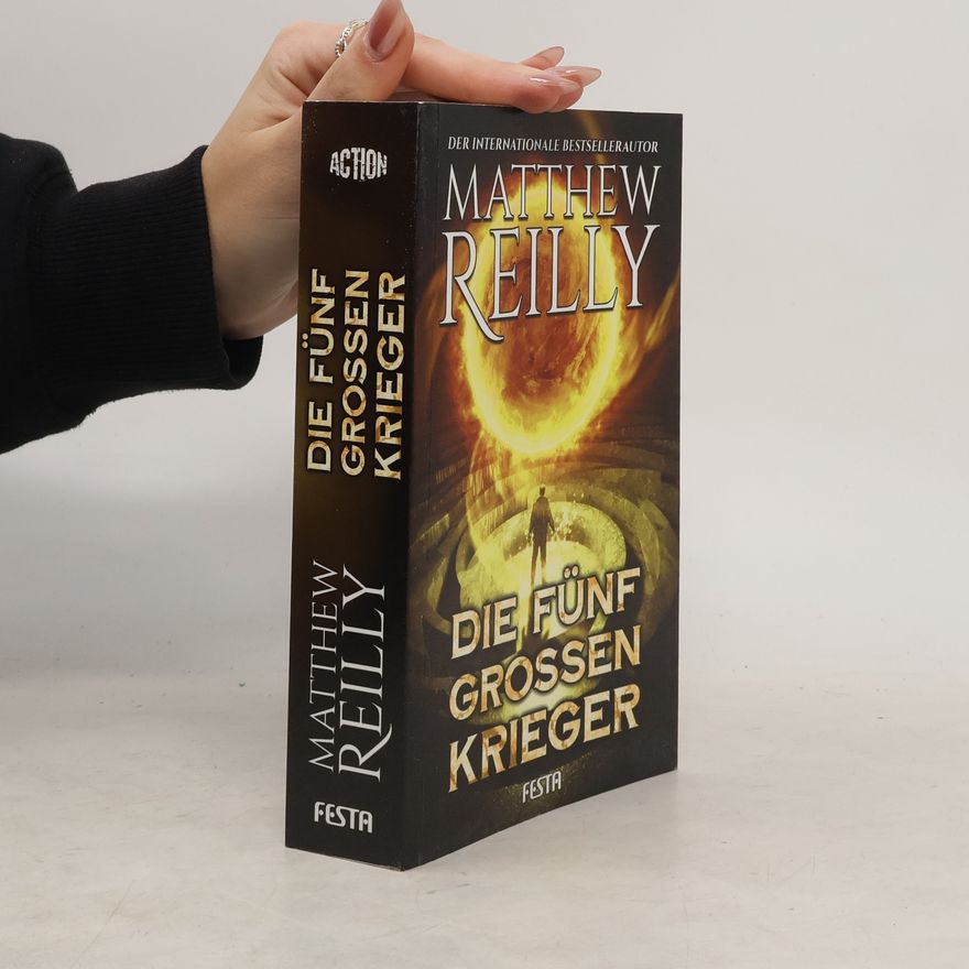 Matthew Reilly Die fünf großen Krieger