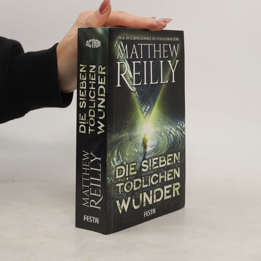 Matt Reilly Die sieben tödlichen Wunder