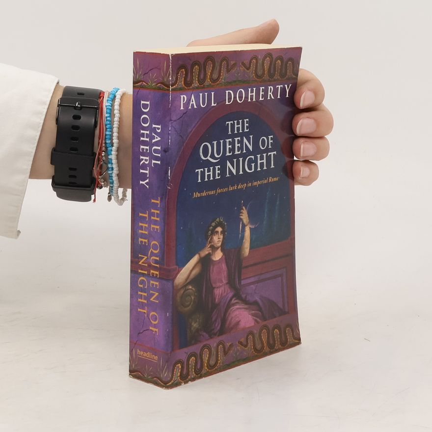 Paul Charles Doherty The Queen of the Night (Ancient Rome Mysteries, Book 3)