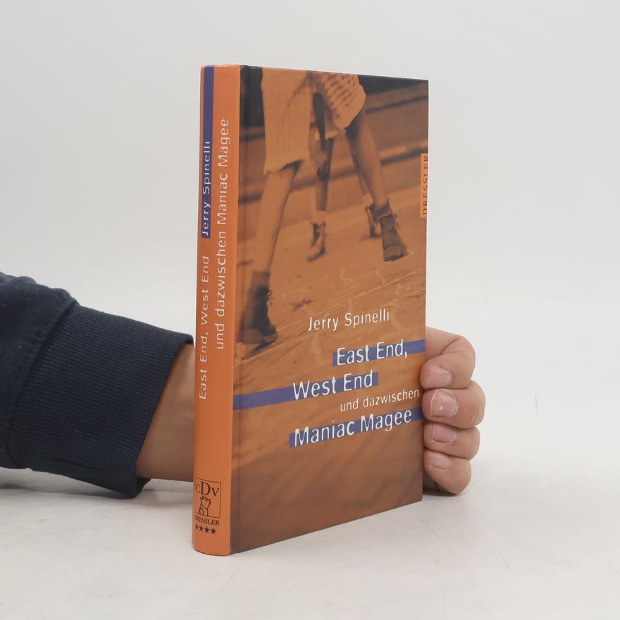 Jerry Spinelli East End, West End und dazwischen Maniac Magee