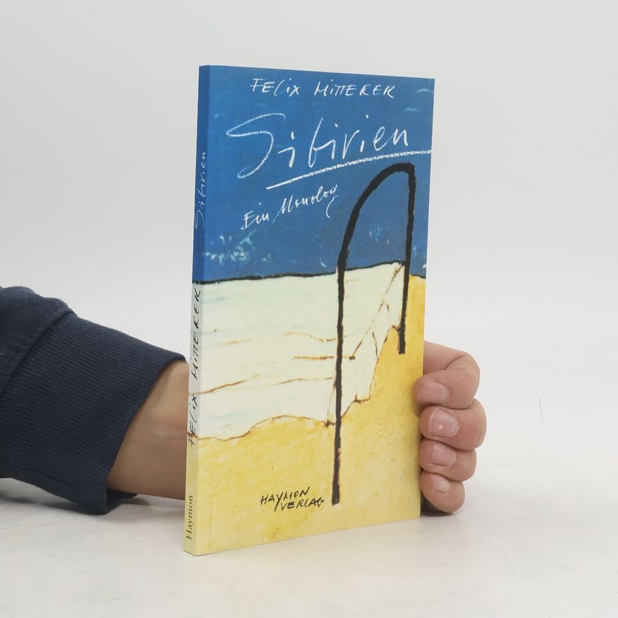 Felix Mitterer Sibirien