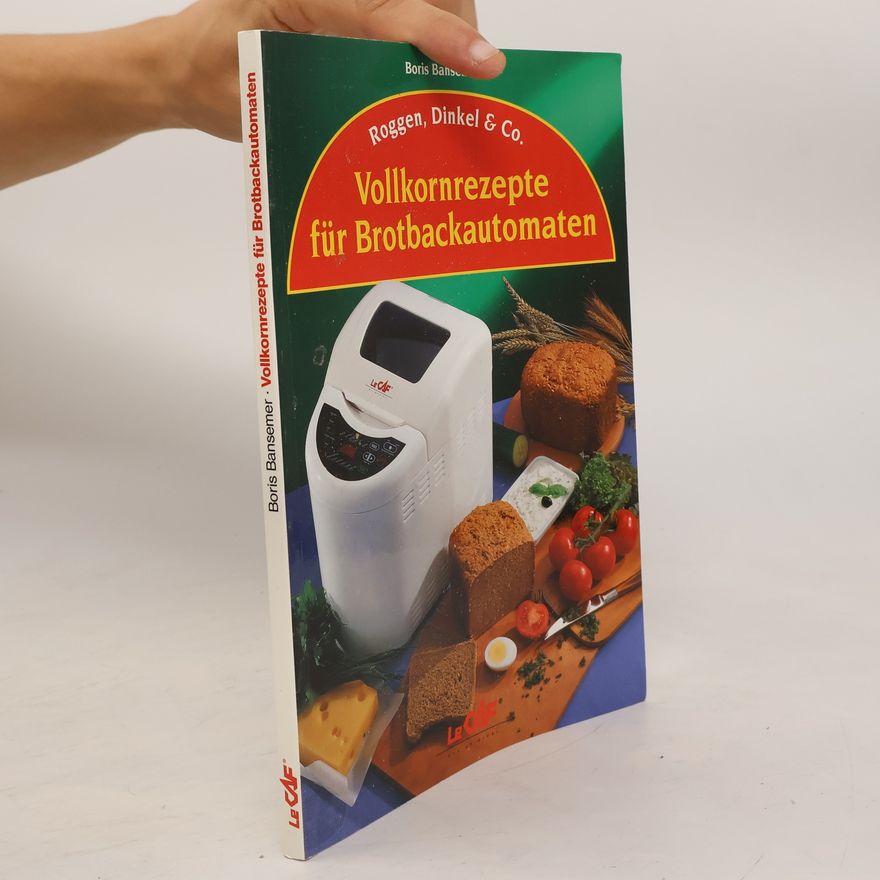 Boris Bansemer Vollkornrezepte für Brotbackautomaten