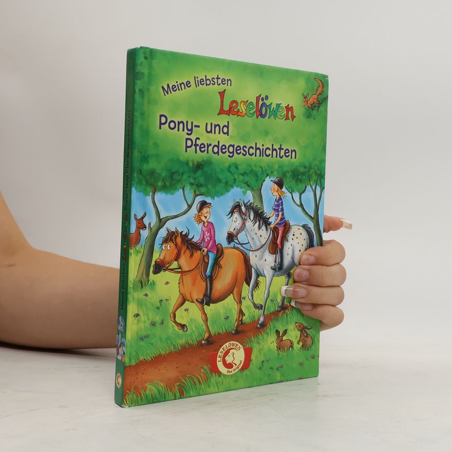 Autorenkollektiv Meine liebsten Leselöwen. Pony- und Pferdegeschichten