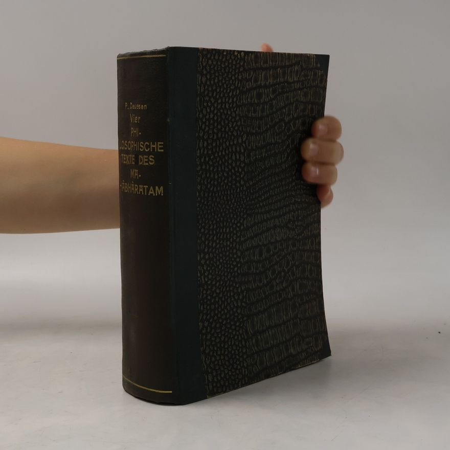 Paul Deussen Vier philosophische Texte des Mahâbhâratam