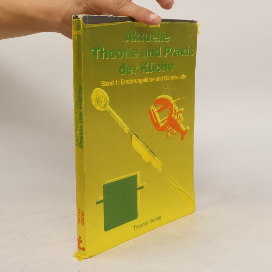 Autorenkollektiv Aktuelle Theorie und Praxis der Küche