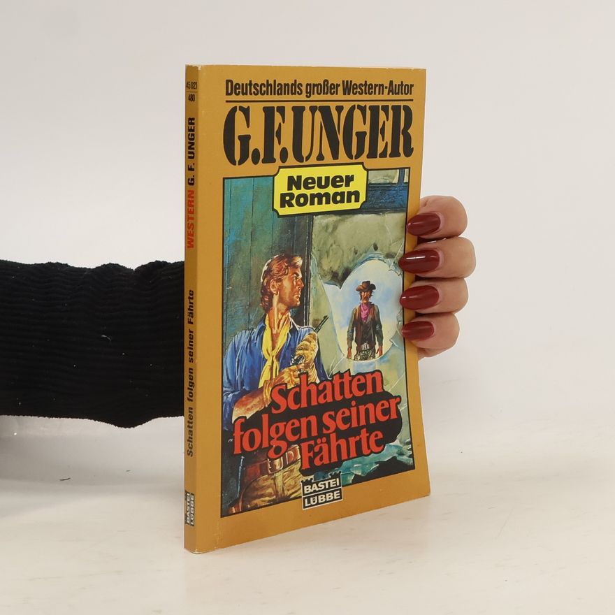 G. F. Unger Schatten folgen seiner Fährte