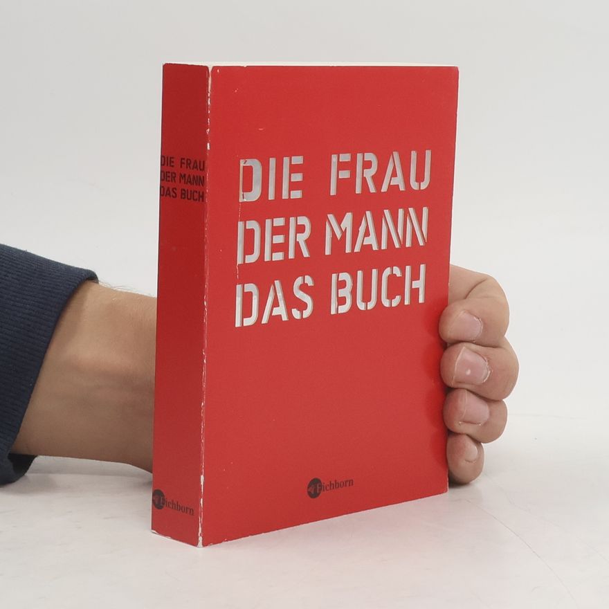 Norbert Golluch Die Frau. Der Mann. Das Buch