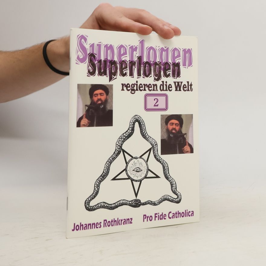 Johannes Rothkranz Superlogen regieren die Welt 2