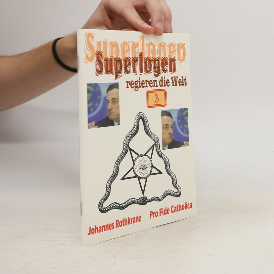 Johannes Rothkranz Superlogen regieren die Welt 3